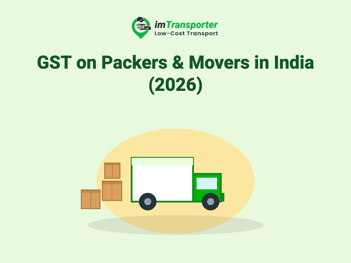 GST on Packers and Movers in India (2026): Rates, Invoice & Reimbursement