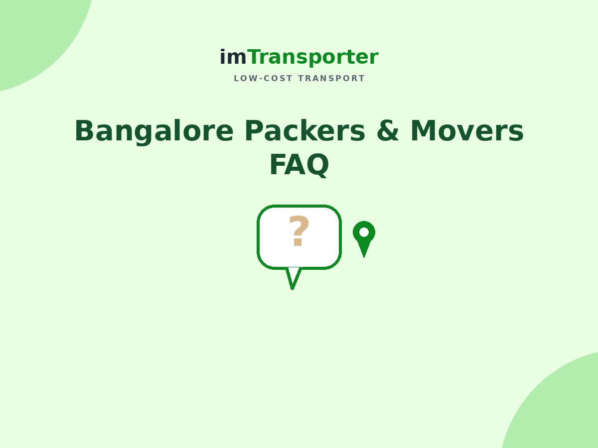 Packers and Movers in Bangalore: Real Questions People Ask (2026 FAQ)