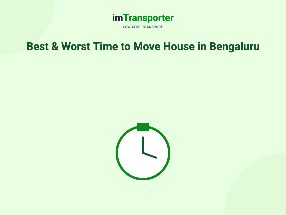 Best & Worst Time to Move House in Bangalore