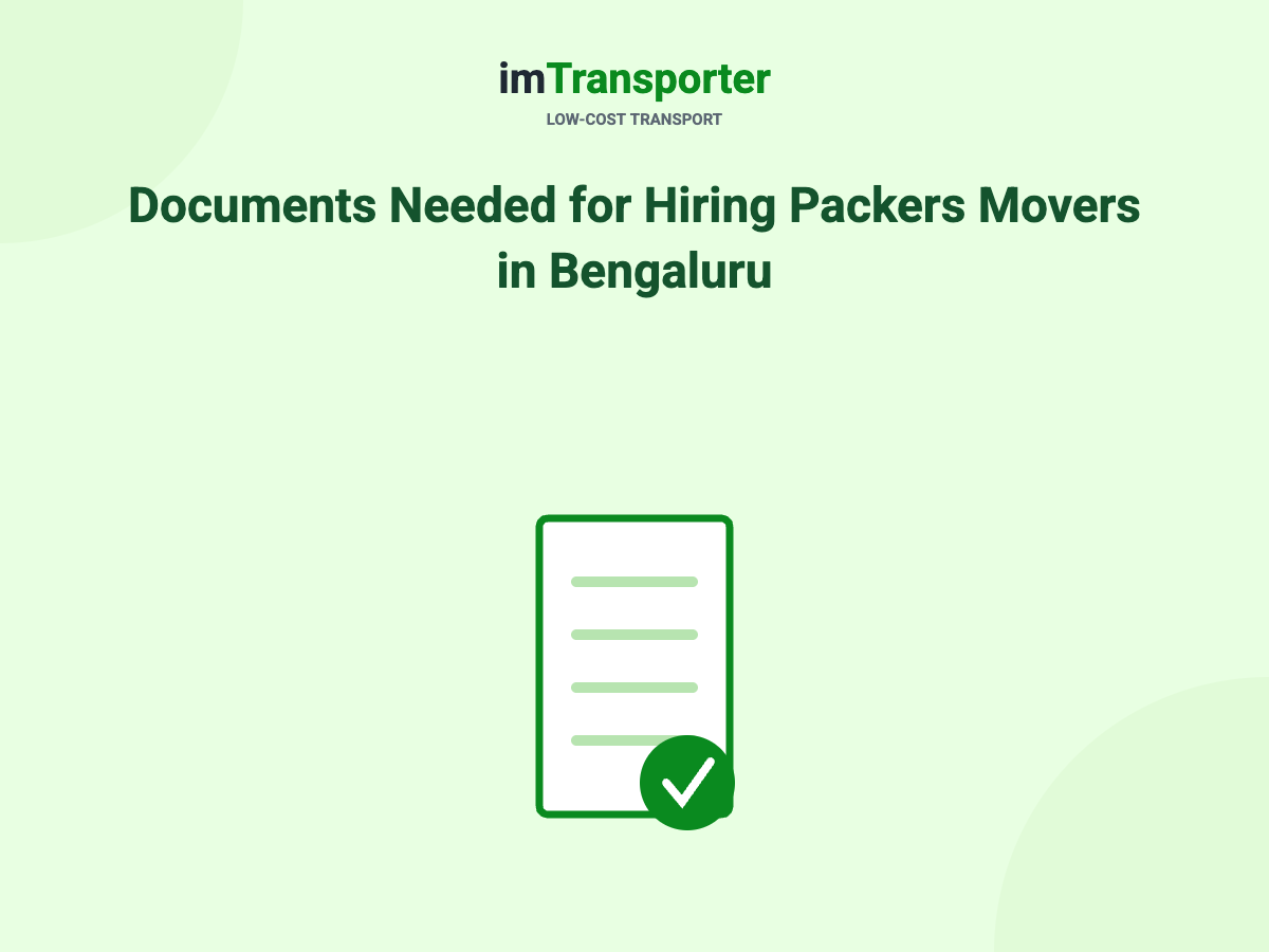 Documents Needed for Hiring Packers & Movers in Bangalore