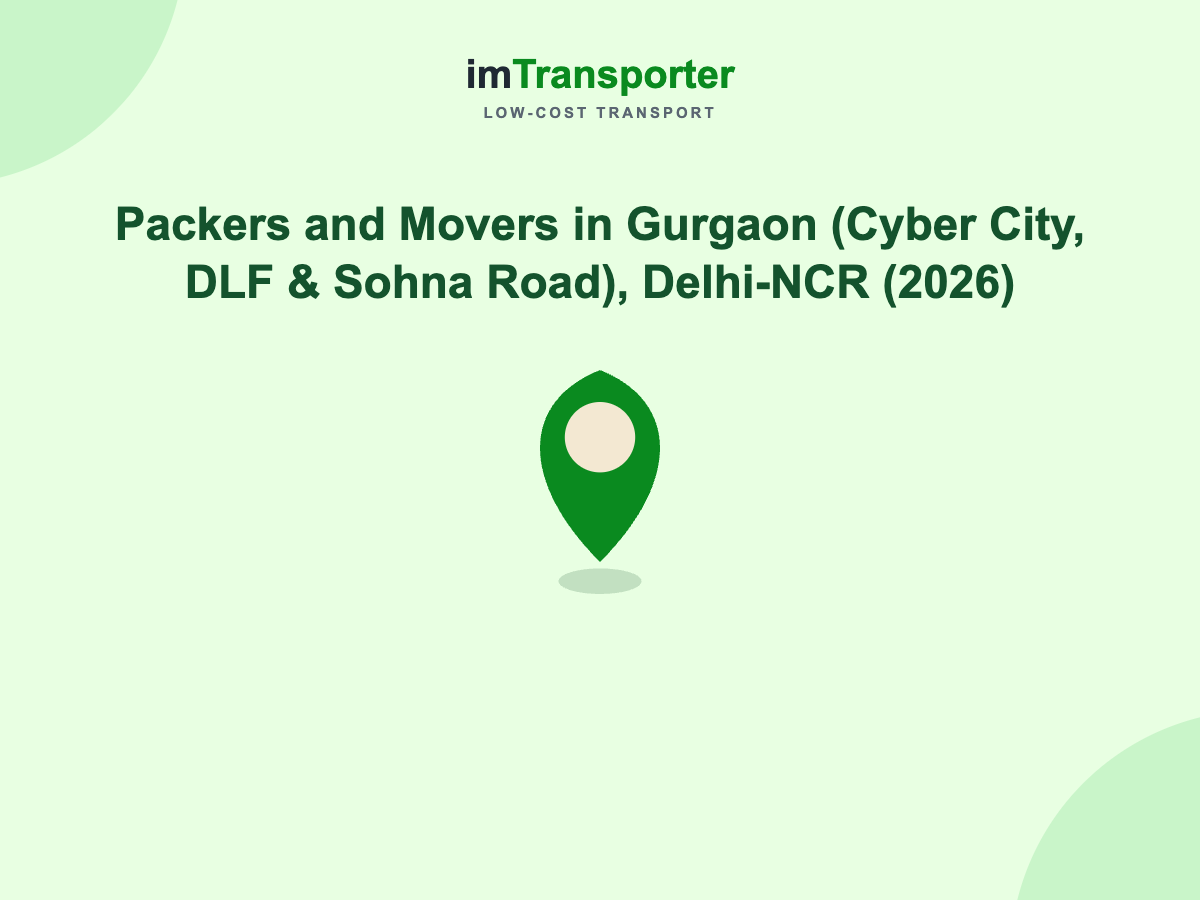 Packers and Movers in Gurgaon (Cyber City, DLF & Sohna Road), Delhi-NCR (2026)