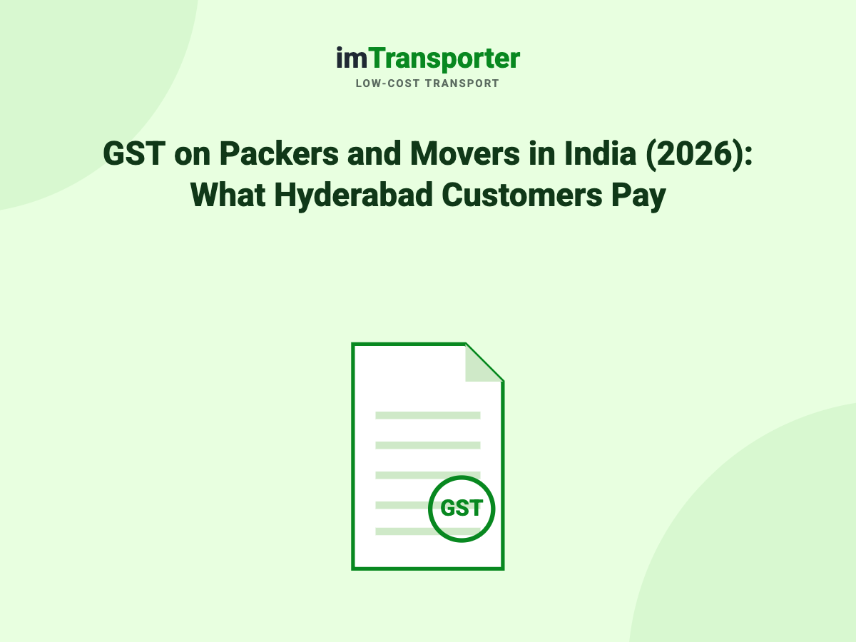 GST on Packers and Movers in India (2026): What Hyderabad Customers Actually Pay