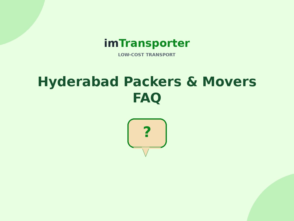 Hyderabad Packers & Movers FAQ: Real Questions, Answered (2026)