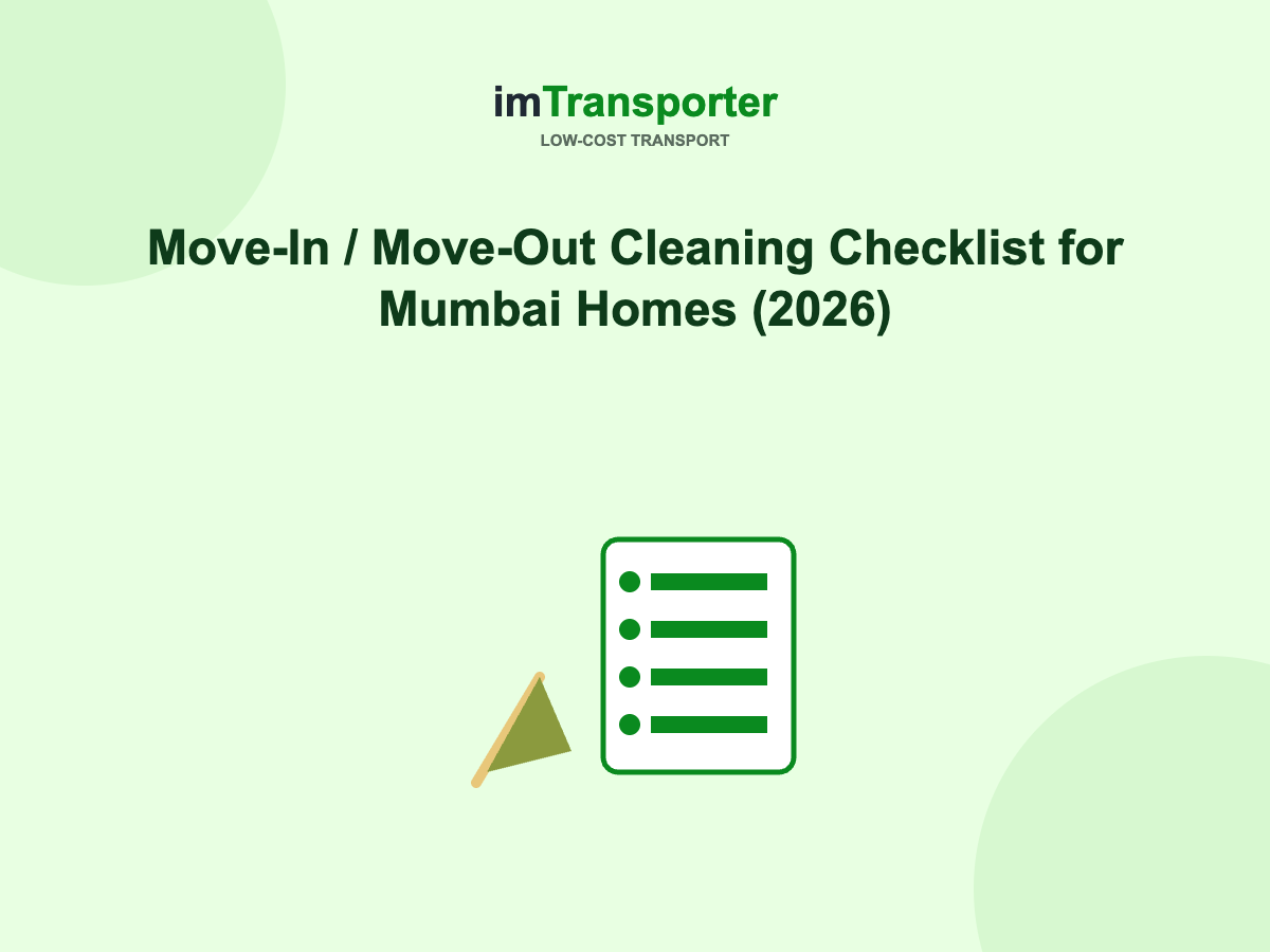 Move-In / Move-Out Cleaning Checklist for Mumbai Homes (2026)