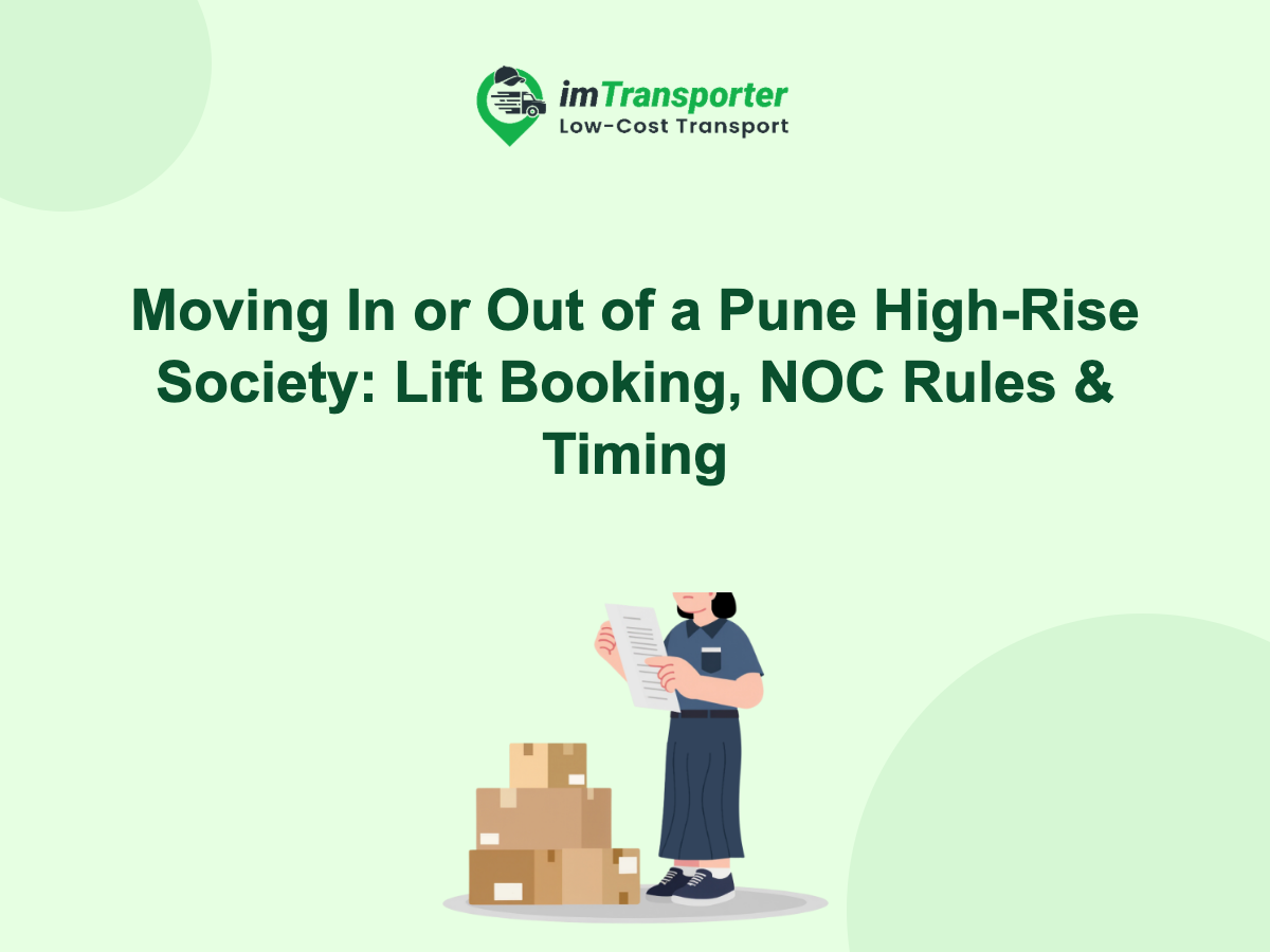 Moving In or Out of a Pune High-Rise Society: Lift Booking, NOC Rules & Timing